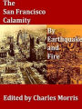 The San Francisco Calamity by Earthquake and Fire