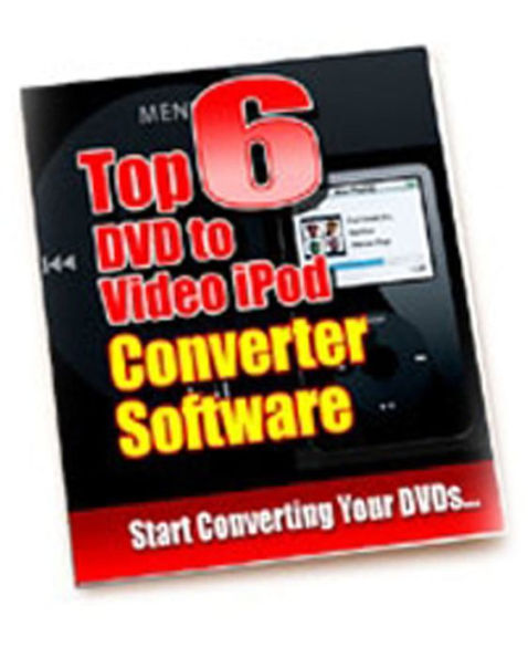 Top 6 DVD to Video iPod Converter Software