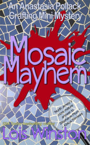 Title: Mosaic Mayhem, Author: Lois Winston