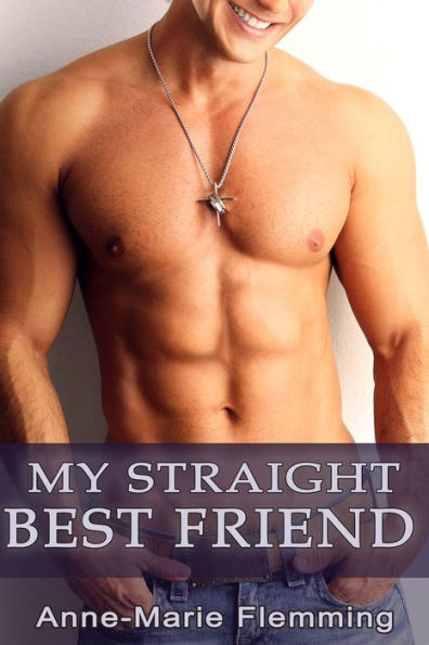 My Straight Best Friend Mm By Anne Marie Flemming Ebook Barnes