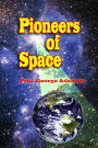 Pioneers of Space (Annotated)