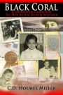 Black Coral: A Daughter's Apology To Her Asian Island Mother