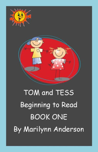 TOM and TESS ~~ Beginning to Read ~~ BOOK ONE