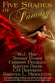 Title: Five Shades of Fantasy, Author: W.J. May