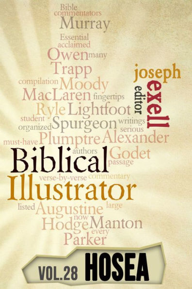 The Biblical Illustrator - Vol. 28 - Pastoral Commentary on Hosea