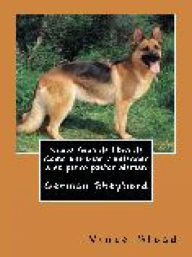 Title: Nueva Guia de libro de Como entrenar y entender a su perro pastor aleman, Author: Vince Stead