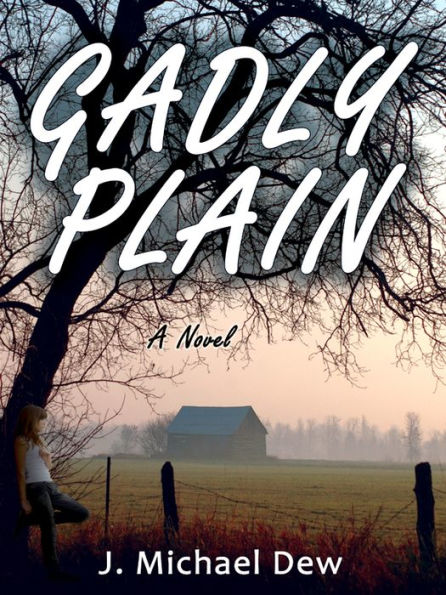 Gadly Plain: A Novel
