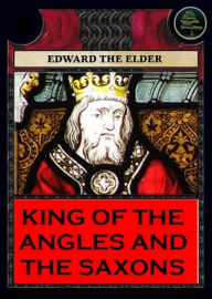 Title: Edward, King of the Angles and the Saxons, Author: Sidney Lee
