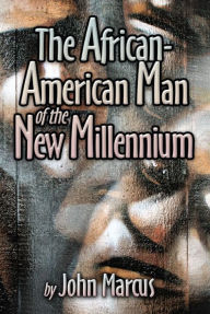 The African-American Man of the New Millennium