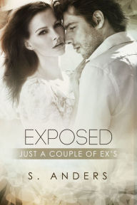 Title: Just A Couple Ex's Exposed, Author: S. Anders