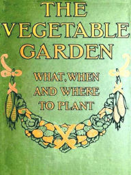 Title: The Vegetable Garden, Author: Anonymous