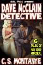 Dave McClain Detective - 6 Tales of Hard Boiled Murder!