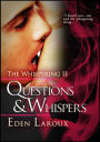 Questions and Whispers : The Whispering 2