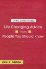 Life Changing Advice From People You Should Know