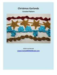 Title: Christmas Garlands Tree Decorations Crochet Pattern, Author: Joy Prescott