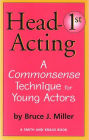 Head First Acting - A Commonsense Technique for Young Actors