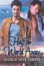 Half the World Away