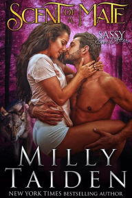 Scent of a Mate (Sassy Mates, #1)