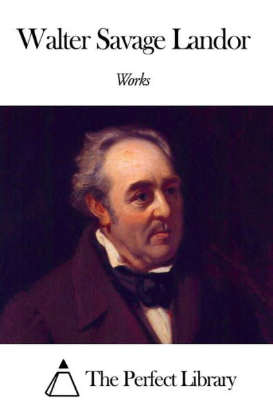 Works of Walter Savage Landor