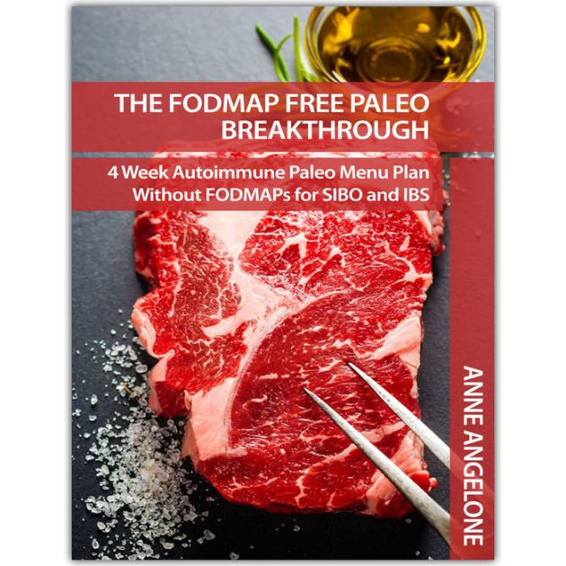 The FODMAP Free Paleo Breakthrough by Anne Angelone | eBook | Barnes ...