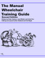 The Manual Wheelchair Training Guide