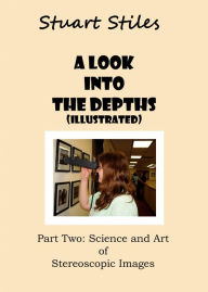 Title: A Look Into The Depths (Illustrated) Part Two, Author: Stuart Stiles