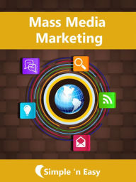 Title: Mass Media Marketing, Author: Kalpit Jain
