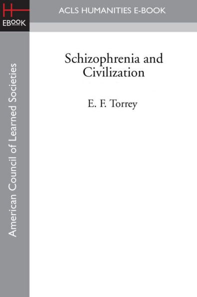 Schizophrenia and Civilization