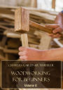Woodworking for Beginners : Volume II (Illustrated)