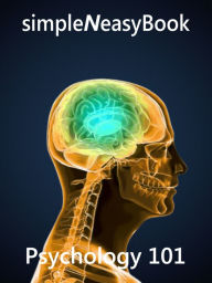Title: Psychology 101- simpleNeasyBook, Author: Kalpit Jain