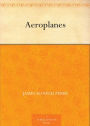 Aeroplanes: A Non-Fiction Classic By James S. Zerbe! AAA+++