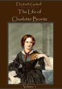 The Life of Charlotte Brontë : Volume 1 (Illustrated)