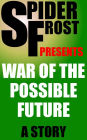 War of the Possible Future