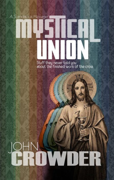 Mystical Union By John Crowder Nook Book Ebook Barnes Noble