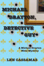 Michael Drayton, Detective Guy