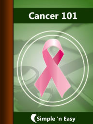 Title: Cancer 101, Author: Kalpit Jain