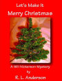 Let's Make It Merry Christmas