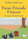 Farm Friends Forever: Everyone Needs Friends