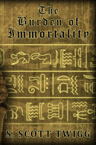 The Burden of Immortality