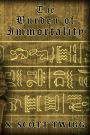 The Burden of Immortality