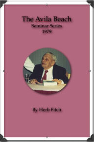 Title: Herb Fitch 1979 Avila Beach Beyond Time Series, Author: William Skiles
