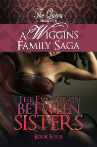 Title: The Evolution Between Sisters, Author: The Queen