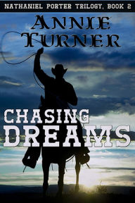 Title: Chasing Dreams, Author: Annie Turner