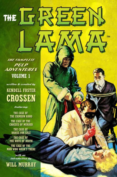 The Green Lama: The Complete Pulp Adventures Volume 1