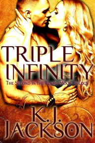 Triple Infinity (A Flame Moon Novel: Volume 2)