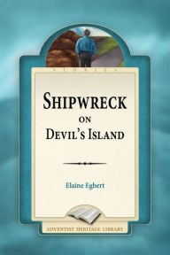 Title: Shipwreck on Devil's Island, Author: Elaine Egbert