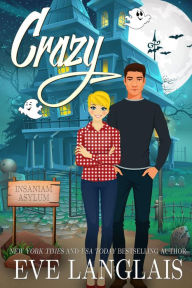 Title: Crazy (Crazy Ella in Love, #1), Author: Eve Langlais