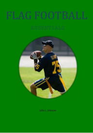 Title: Football Essentials for Flag and Touch, Author: Johnny Johnson