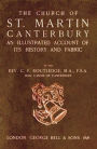 Bell's Cathedrals: The Church of St. Martin Canterbury (Illustrated)