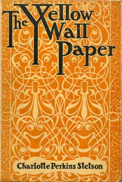 The Yellow Wallpaper